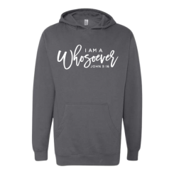 I Am A Whosoever Hoodie