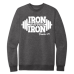 Iron sharpens Iron Sweatshirt